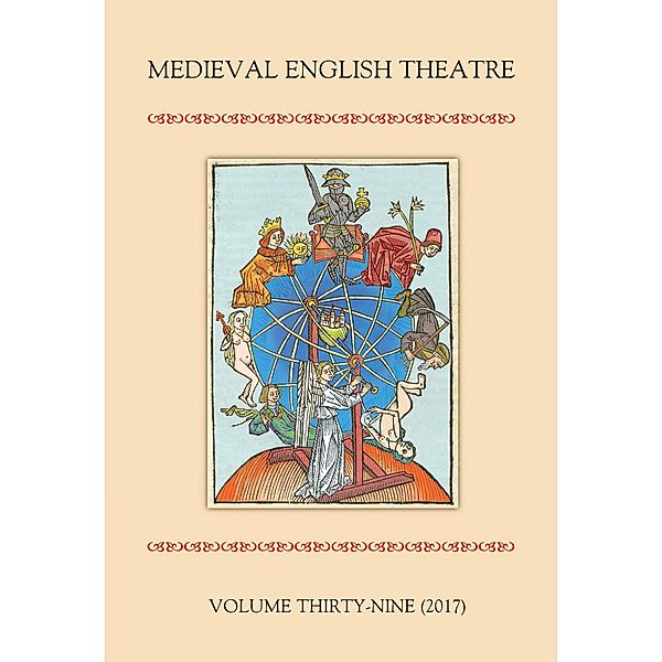 Medieval English Theatre 39 / Medieval English Theatre Bd.39