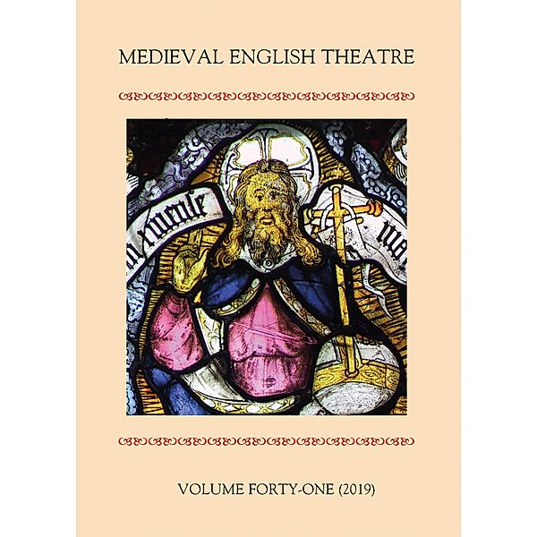 Medieval English Theatre 41 / Medieval English Theatre Bd.41