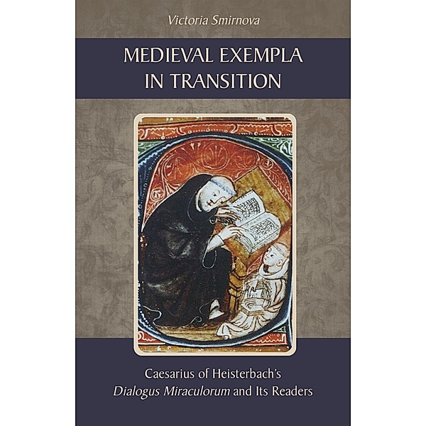 Medieval Exempla in Transition / Cistercian Studies Series Bd.296, Victoria Smirnova