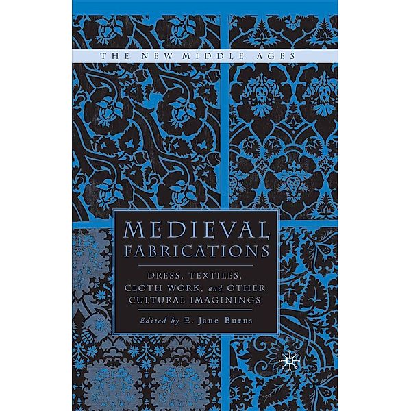 Medieval Fabrications / The New Middle Ages