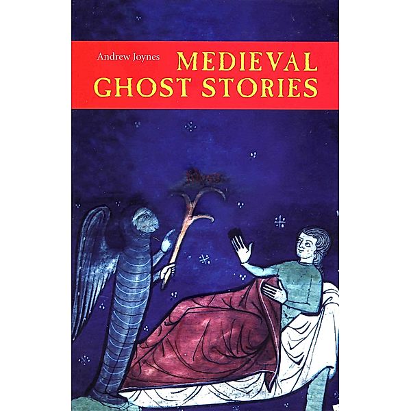 Medieval Ghost Stories, Andrew Joynes