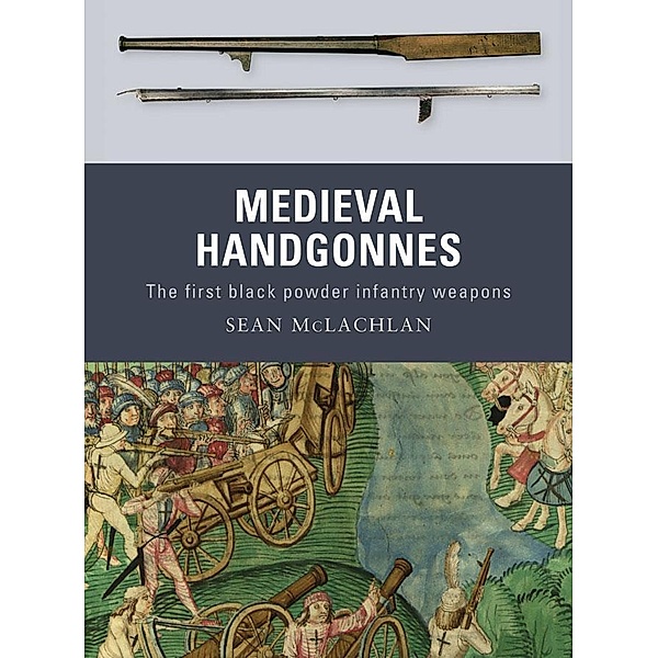 Medieval Handgonnes, Sean Mclachlan