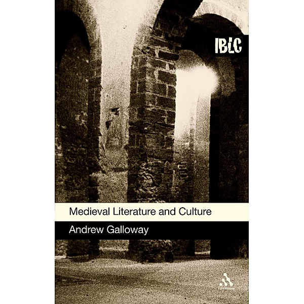 Medieval Literature and Culture, Andrew Galloway