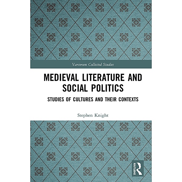 Medieval Literature and Social Politics, Stephen Knight