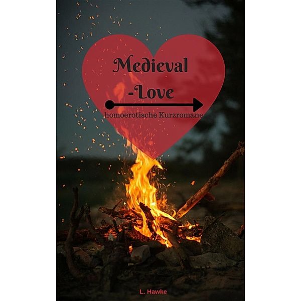 Medieval-Love, L. Hawke