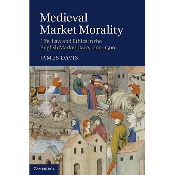 Medieval Market Morality, James Davis