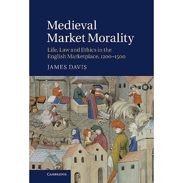 Medieval Market Morality, James Davis