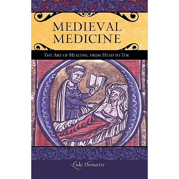 Medieval Medicine, Luke Demaitre