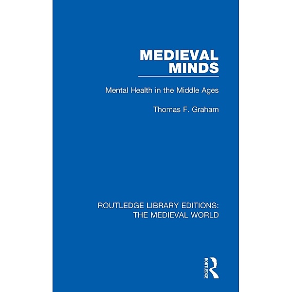 Medieval Minds, Thomas F. Graham