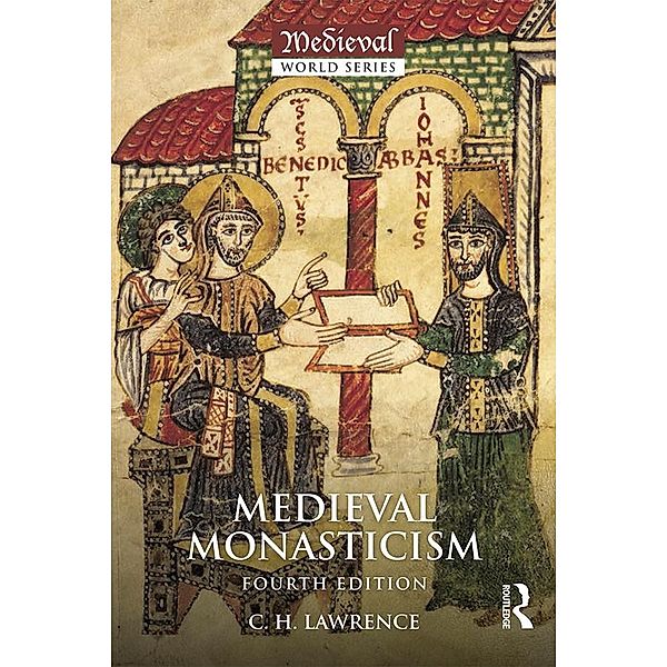 Medieval Monasticism, C. H. Lawrence