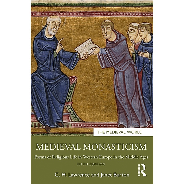 Medieval Monasticism, C. H. Lawrence, Janet Burton