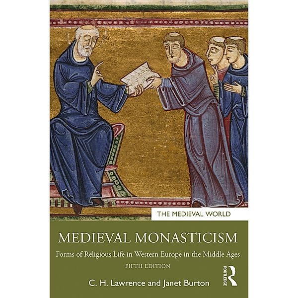 Medieval Monasticism, C. H. Lawrence, Janet Burton