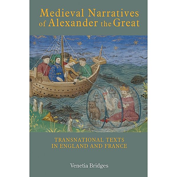 Medieval Narratives of Alexander the Great, Venetia Bridges