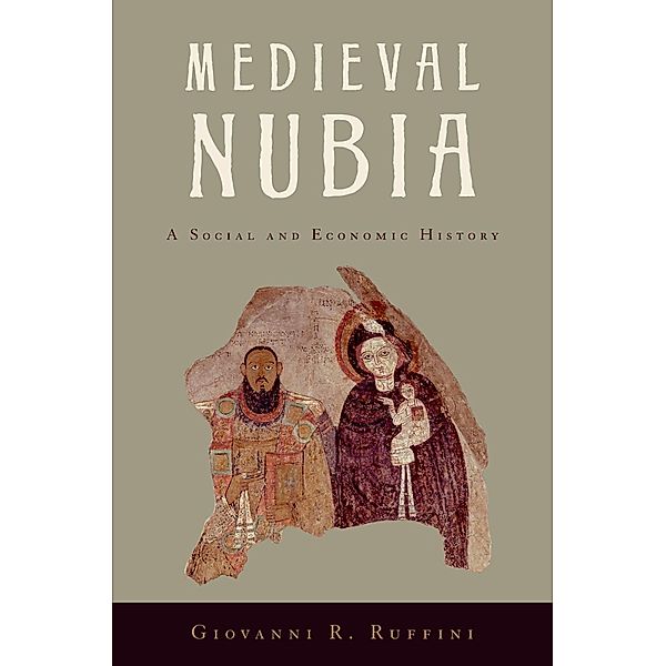 Medieval Nubia, Giovanni R. Ruffini