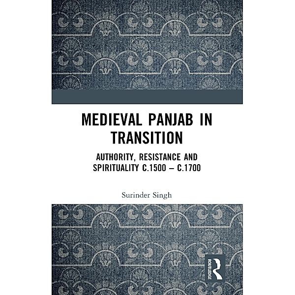 Medieval Panjab in Transition, Surinder Singh