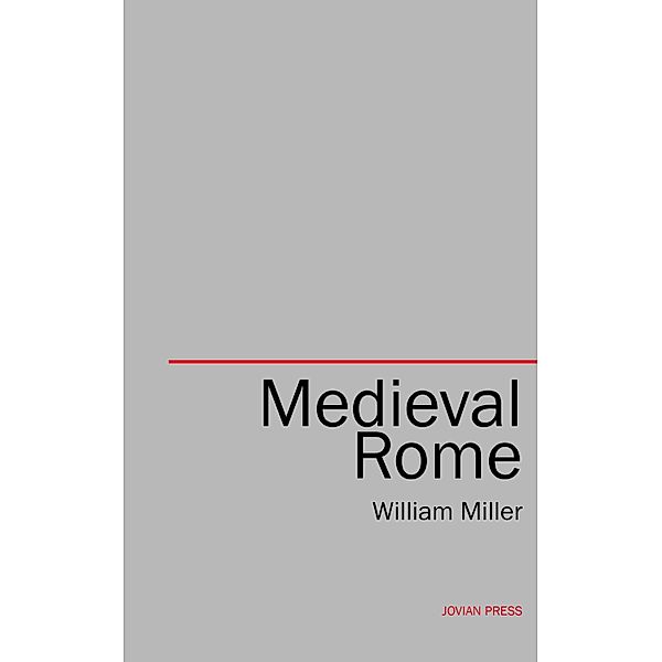 Medieval Rome, William Miller