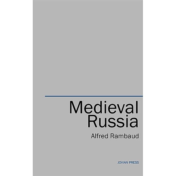 Medieval Russia, Alfred Rambaud