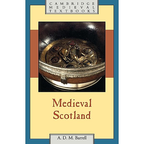 Medieval Scotland, A. D. M. Barrell, Andrew D. M. Barrell