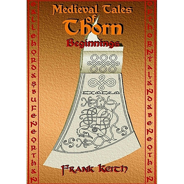 Medieval Tales of Thorn: Beginnings, Frank Keith