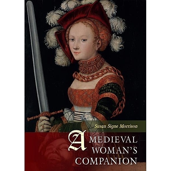 Medieval Woman's Companion, Susan Signe-Morrison