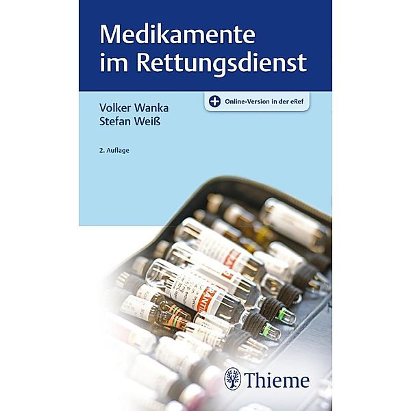 Medikamente im Rettungsdienst, Volker Wanka, Stefan Weiß