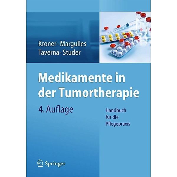 Medikamente in der Tumortherapie, Thomas Kroner, Anita Margulies, Christina Studer, Christian Taverna