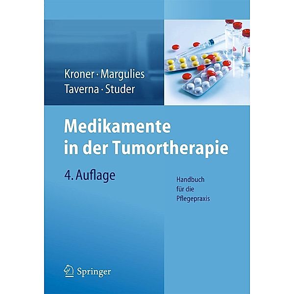 Medikamente in der Tumortherapie, Thomas Kroner, Anita Margulies, Christian Taverna, Cristina Studer
