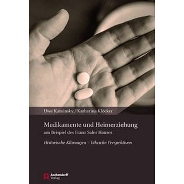 Medikamente und Heimerziehung, Katharina Klöcker, Uwe Kaminsky