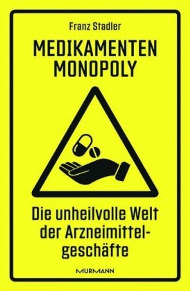 Medikamenten-Monopoly Buch von Franz Stadler versandkostenfrei bestellen