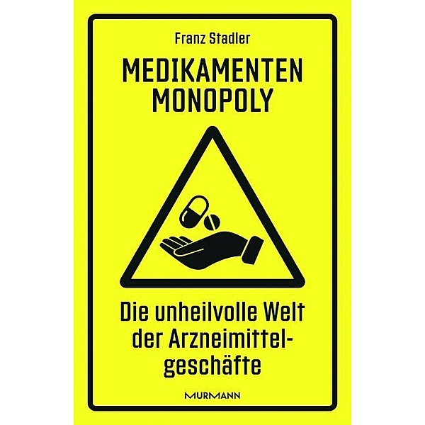 Medikamenten-Monopoly, Franz Stadler
