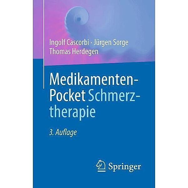 Medikamenten-Pocket Schmerztherapie, Ingolf Cascorbi, Jürgen Sorge, Thomas Herdegen