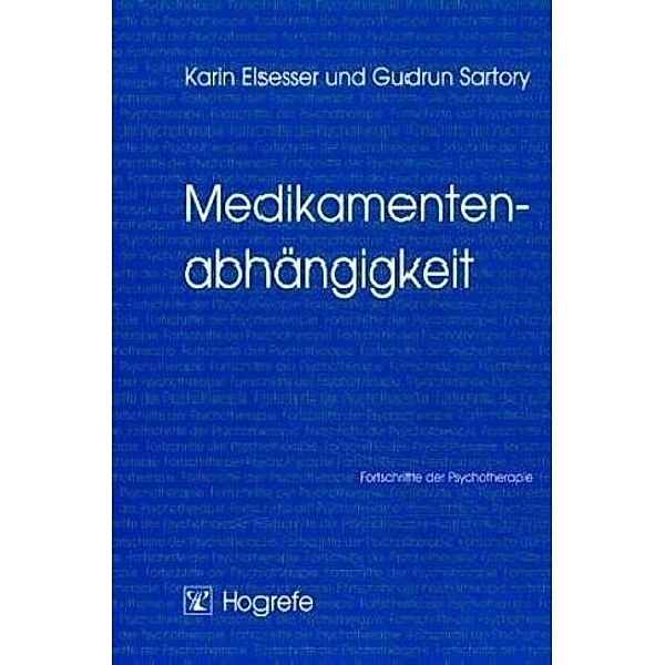 Medikamentenabhängigkeit, Karin Elsesser, Gudrun Satory