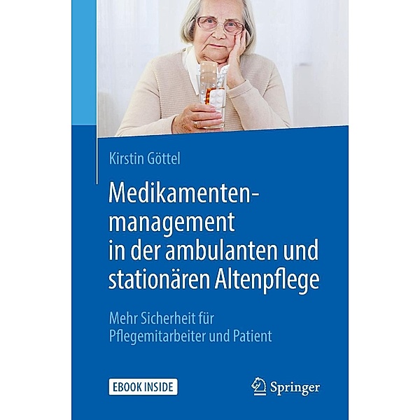 Medikamentenmanagement in der ambulanten und stationären Altenpflege, Kirstin Göttel