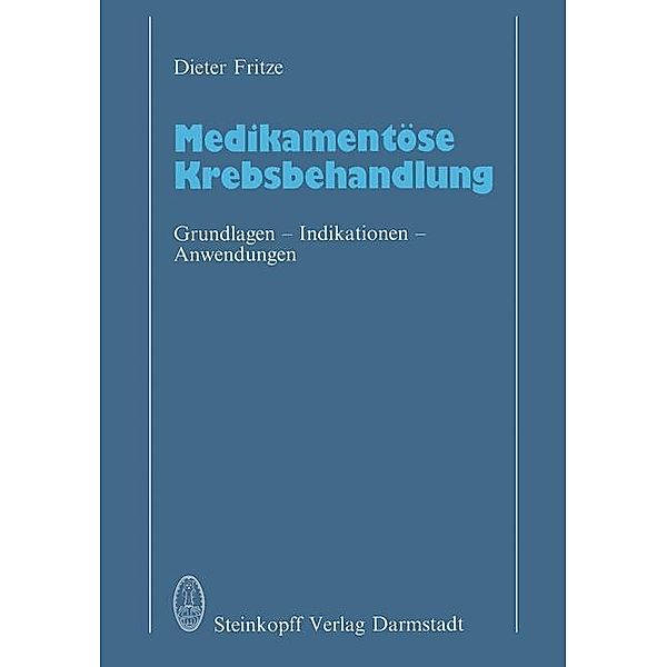 Medikamentöse Krebsbehandlung, D. Fritze