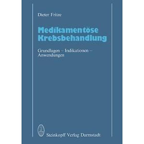 Medikamentöse Krebsbehandlung, D. Fritze