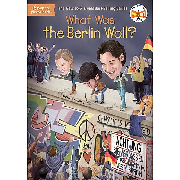 Medina, N: What Was the Berlin Wall?, Nico Medina