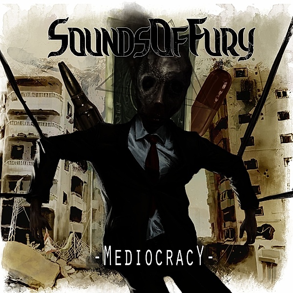 Mediocracy, Sounds Of Fury
