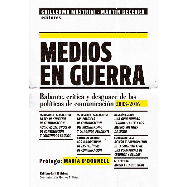 Medios en guerra / Comunicación, Medios, Cultura