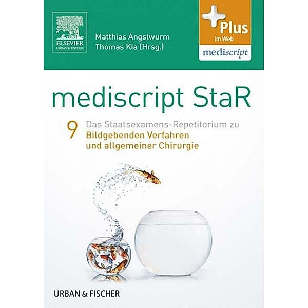 mediscript StaR 9 das Staatsexamens-Repetitorium zu bildgebenden Verfahren und allgemeiner Chirurgie