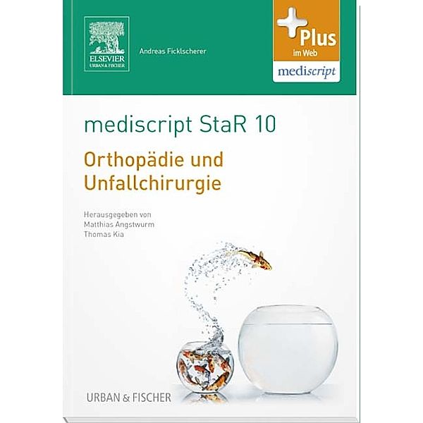 mediscript StaR, das Staatsexamens-Repetitorium zur Orthopädie und Unfallchirurgie