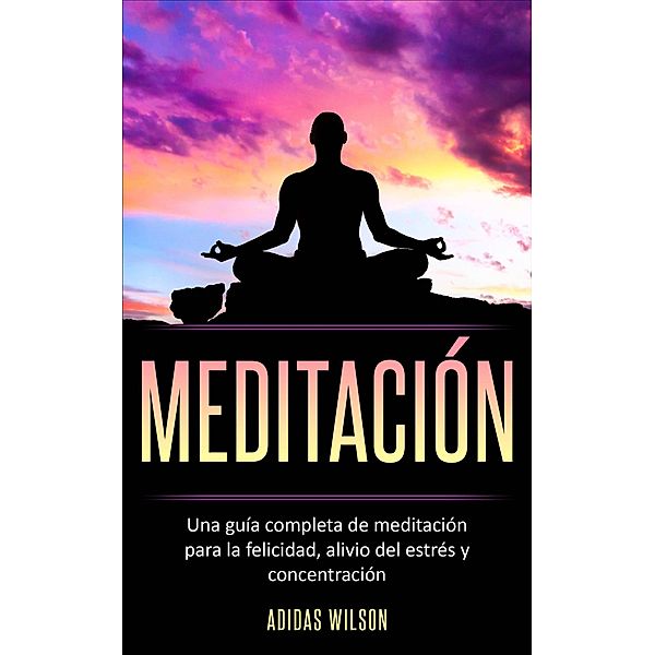 Meditacion, Adidas Wilson