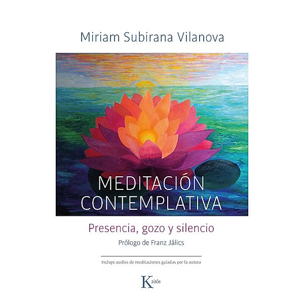 Meditación contemplativa / Sabiduría perenne, Miriam Subirana Vilanova