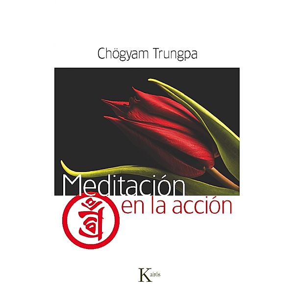 Meditación en la acción / Sabiduría Perenne, Chögyam Trungpa