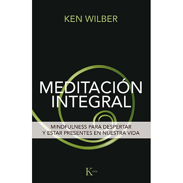 Meditación integral / Psicología, Ken Wilber