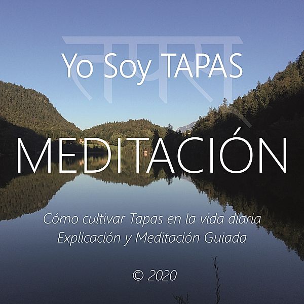 Meditación - Yo Soy Tapas, Wilma Eugenia Juan Galindo