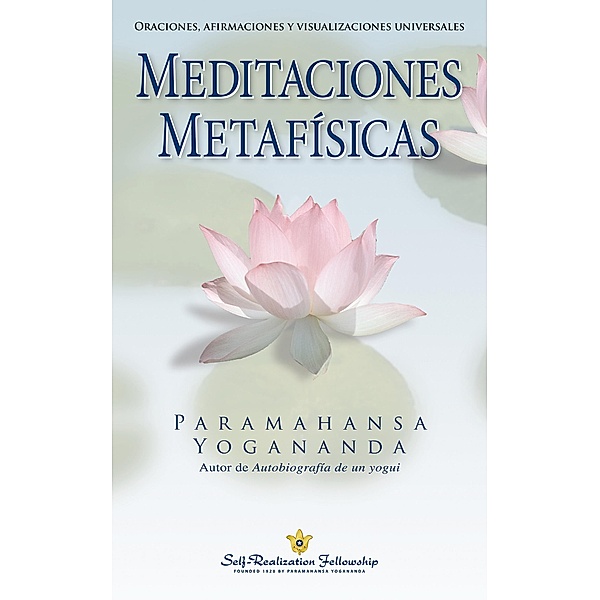 Meditaciones metafísicas, Paramahansa Yogananda