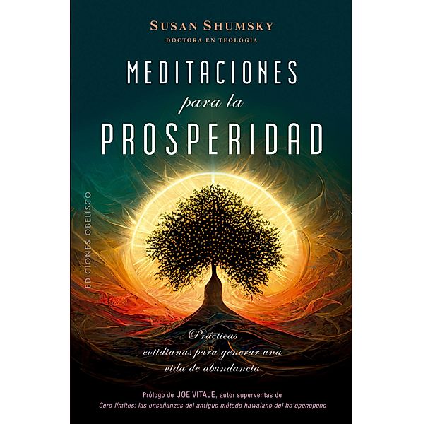 Meditaciones para la prosperidad / Espiritualidad y vida interior, Susan Shumsky