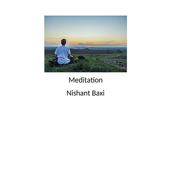 Meditation, Nishant Baxi