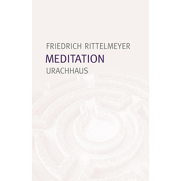 Meditation, Friedrich Rittelmeyer