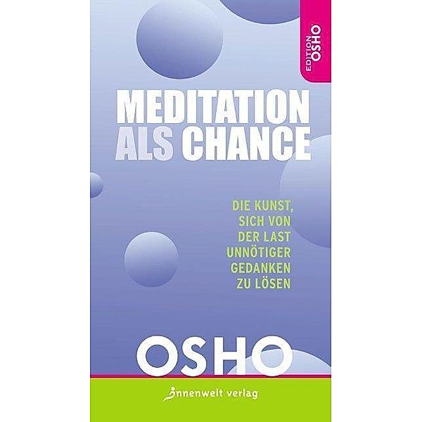 Meditation als Chance, Osho